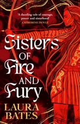 Sisters of Fire and Fury (ISBN: 9781398519374)