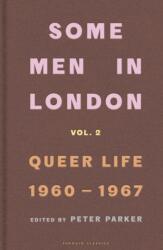 Some Men In London: Queer Life, 1960-1967 (ISBN: 9780241683705)
