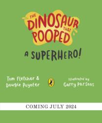 The Dinosaur that Pooped a Superhero (ISBN: 9780241531662)