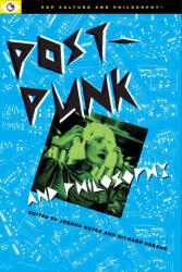 Post-Punk and Philosophy - Heter Joshua, Greene Richard (ISBN: 9781637700570)
