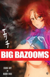 Big Bazooms - Barbi Digi (ISBN: 9780648178316)