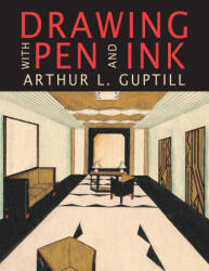 Drawing with Pen and Ink - Henry Pitz (ISBN: 9781684225965)