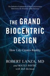 The Grand Biocentric Design (ISBN: 9781953295804)