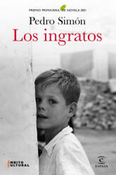 LOS INGRATOS - PREMIO PRIMAVERA 21 | PEDRO SIMON (ISBN: 9788467060867)