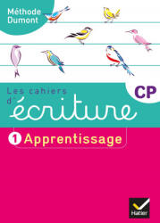 Cahier d'ecriture CP 1 Apprentissage - Danièle Dumont (ISBN: 9782401053571)