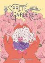 Sprite and the Gardener - Rii Abrego (ISBN: 9781620109069)