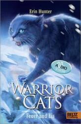 Warrior Cats. Profetiile încep - Foc și gheață (ISBN: 9783407758620)