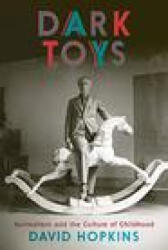 Dark Toys - David Hopkins (ISBN: 9780300225747)