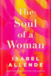 Soul of a Woman - Allende, Isabel (ISBN: 9780593355626)