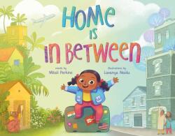 Home Is in Between (ISBN: 9780374303679)