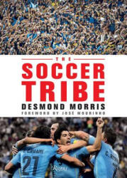 Soccer Tribe - Desmond Morris (ISBN: 9780789336736)