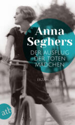 Der Ausflug der toten Mädchen - Anna Seghers (ISBN: 9783746634708)