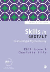 Skills in Gestalt Counselling & Psychotherapy - Joyce, Mr Phil (ISBN: 9781526420695)