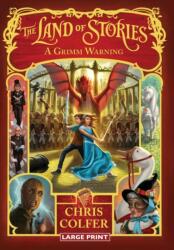 Land of Stories: A Grimm Warning (ISBN: 9780316409643)