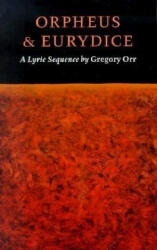 Orpheus & Eurydice - Gregory Orr (ISBN: 9781556591518)