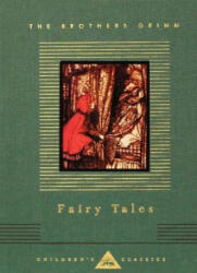 Fairy Tales - Jacob Ludwig Carl Grimm, Jacob W. Grimm, Wilhelm Grimm (ISBN: 9780679417965)