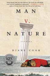 Man V. Nature - Diane Cook (ISBN: 9780062333117)