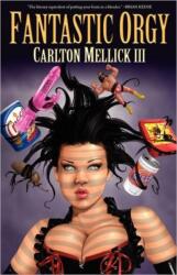 Fantastic Orgy (ISBN: 9781936383801)