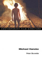 Michael Haneke - Peter Brunette (ISBN: 9780252077173)
