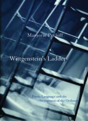Wittgenstein's Ladder (ISBN: 9780226660608)