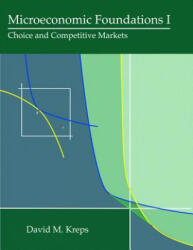 Microeconomic Foundations I - David Kreps (ISBN: 9780691155838)