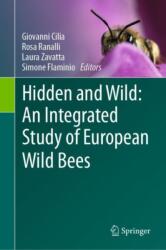 Hidden and Wild: An Integrated Study of European Wild Bees (ISBN: 9783031767418)