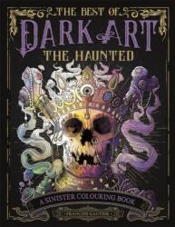 The Best of Dark Art: The Haunted (ISBN: 9781915751324)