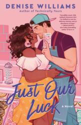 Just Our Luck (ISBN: 9780593641439)