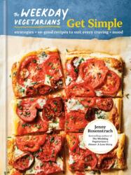 The Weekday Vegetarians Get Simple (ISBN: 9780593580851)