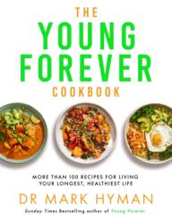 The Young Forever Cookbook (ISBN: 9781399725729)