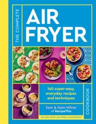 The Complete Air Fryer Cookbook (ISBN: 9780711287594)