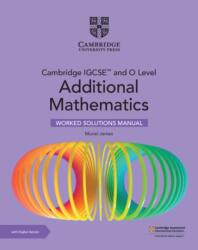 Cambridge IGCSE and O Level Additional Mathematics Worked Solutions Manual with Digital Version (ISBN: 9781009299763)