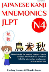 Japanese Kanji Mnemonics Jlpt N4 - Lindsay Tatiana Jimenez, Dioxelis Lopez (ISBN: 9780578292731)