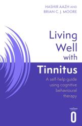 Living Well with Tinnitus (ISBN: 9781472147424)