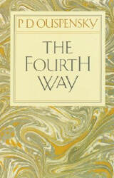 Fourth Way - P. D. Ouspenský (ISBN: 9780394716725)