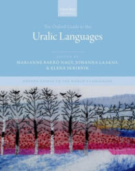 Oxford Guide to the Uralic Languages - Marianne Bakró-Nagy, Johanna Laakso, Elena Skribnik (ISBN: 9780198767664)