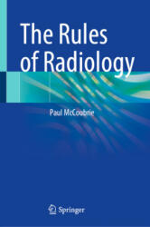 Rules of Radiology - Paul McCoubrie (ISBN: 9783030652289)