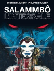Salammbô - L'intégrale - Philippe Druillet (ISBN: 9782723479912)