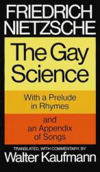 Gay Science - Friedrich Nietzsche (ISBN: 9780394719856)