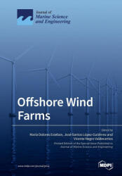 Offshore Wind Farms - María Dolores Esteban, José-Santos López-Gutiérrez, Vicente Negro Valdecantos (ISBN: 9783039285624)