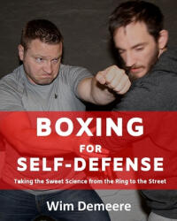 Boxing for Self-Defense - Wim Demeere (ISBN: 9781708098346)