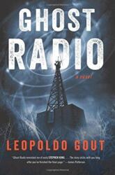 Ghost Radio - Leopoldo Gout (ISBN: 9780062853509)