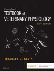 Cunningham's Textbook of Veterinary Physiology - Klein, Bradley G. , MD. (ISBN: 9780323552271)