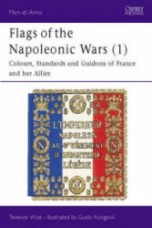 Flags of the Napoleonic Wars - Terence Wise (1990)