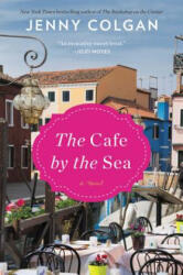 The Cafe by the Sea - Jenny Colgan (ISBN: 9780062662972)