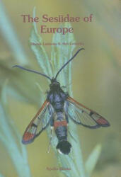 The Sesiidae of Europe - Z. Lastuvka, A. Lastuvka, Zden K. La T. Vka (ISBN: 9788788757521)
