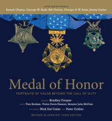 Medal of Honor, Revised & Updated Third Edition: Portraits of Valor Beyond the Call of Duty - Peter Collier, Nick Del Calzo (ISBN: 9781579657468)