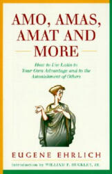 Amo, Amas, Amat and More - Eugene Ehrlich, William F. Buckley (ISBN: 9780062720177)