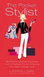 The Pocket Stylist - Kendall Farr, Anja Kroencke (ISBN: 9781592400416)