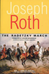The Radetzky March - Joseph Roth, Nadine Gordimer (ISBN: 9781585673261)